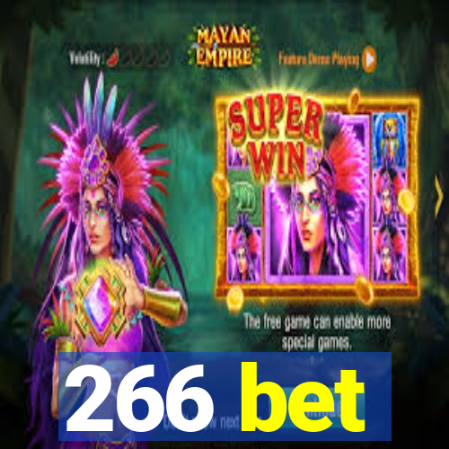 266 bet